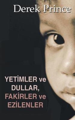 Book cover for Orphans, Widdows, Poor and Oppressed (TURKISH)