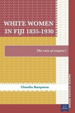 Cover of White Women in Fiji, 1835-1930