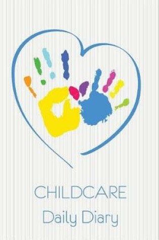 Cover of Child Care Daily Diary, Blue Heart.