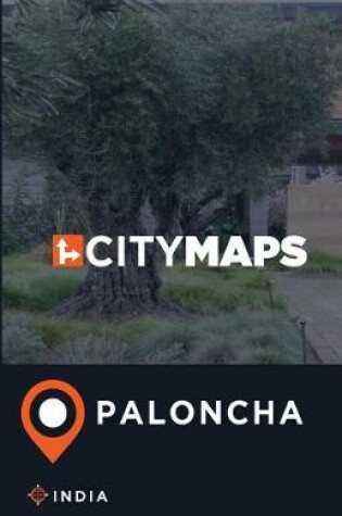 Cover of City Maps Paloncha India