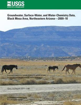 Book cover for Groundwater, Surface-Water, and Water-Chemistry Data, Black Mesa Area, Northeastern Arizona?2009?10