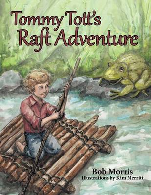 Book cover for Tommy Tott's Raft Adventure