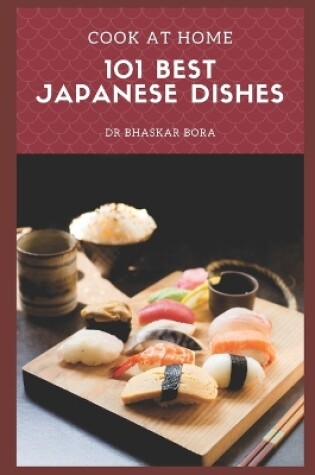 Cover of 101 of the Best Japanese Dishes