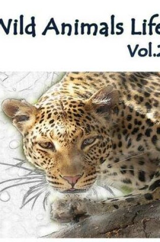 Cover of Wild Animals Life Vol.2