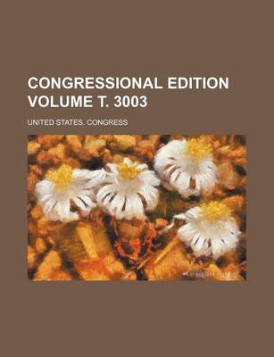 Book cover for Congressional Edition Volume . 3003