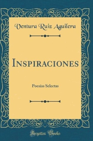 Cover of Inspiraciones: Poesías Selectas (Classic Reprint)