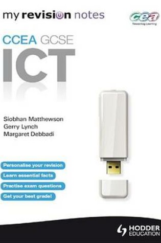 Cover of My Revision Notes: CCEA ICT for GCSE