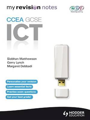 Book cover for My Revision Notes: CCEA ICT for GCSE