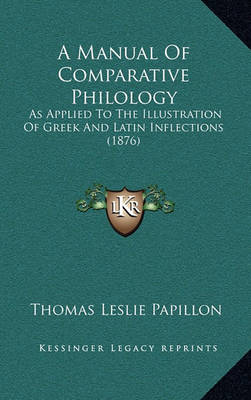 Book cover for A Manual of Comparative Philology