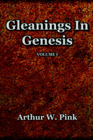 Cover of Gleanings in Genesis Volume 1 (1922)