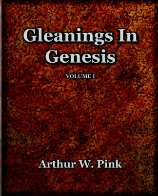 Book cover for Gleanings in Genesis Volume 1 (1922)