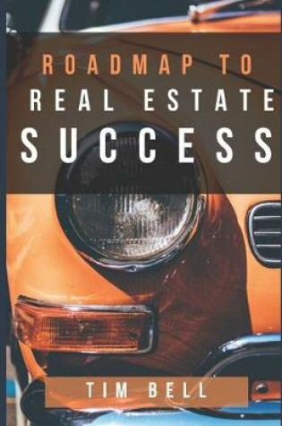 Cover of Roadmap To Real Estate Success