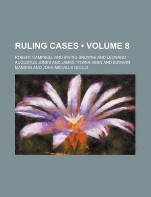 Book cover for Ruling Cases (Volume 8)