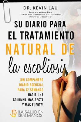 Book cover for Su Diario Para El Tratamiento Natural de La Escoliosis