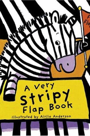 Cover of A Very Stripy Flap Book