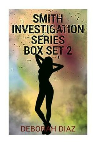 Cover of Smith Investigation Series Box Set 2