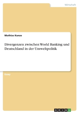 Book cover for Divergenzen zwischen World Banking und Deutschland in der Umweltpolitik