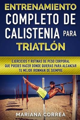 Book cover for ENTRENAMIENTO COMPLETO De CALISTENIA PARA TRIATLON