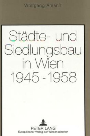 Cover of Staedte- Und Siedlungsbau in Wien 1945-1958