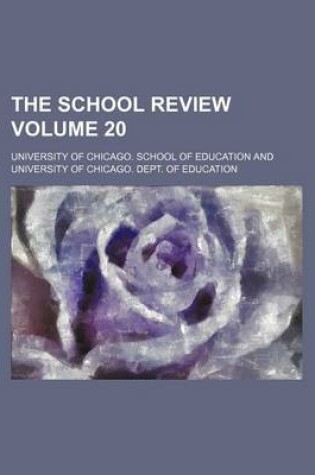 Cover of The School Review Volume 20