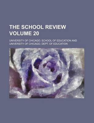 Book cover for The School Review Volume 20