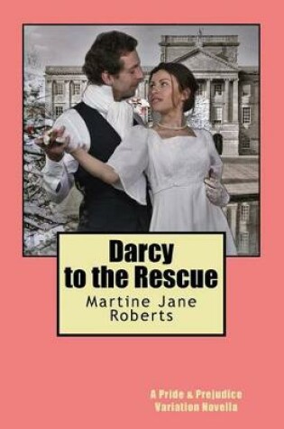 Cover of Darcy to the Rescue