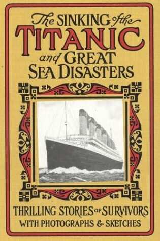 Cover of The Sinking of the Titanic and Great Sea Disasters