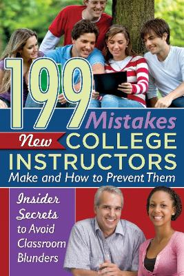 Book cover for 199 Mistakes New College Instructors Make & How to Prevent Them