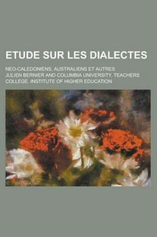 Cover of Etude Sur Les Dialectes; Neo-Caledoniens, Australiens Et Autres