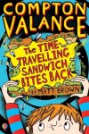 Book cover for Compton Valance - The Time-travelling Sandwich Bites Back