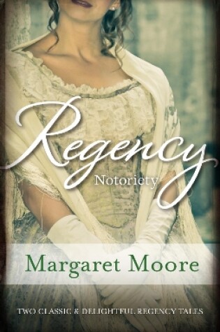 Cover of Regency Notoriety/The Dark Duke/The Rogue's Return