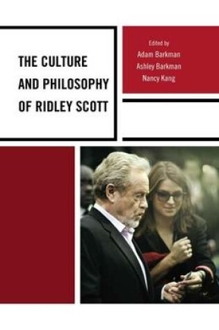 Cover of Culture and Philosophy of Ridley Scott