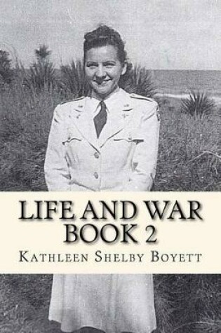 Cover of Life and War Book 2