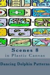 Book cover for Scenes 8