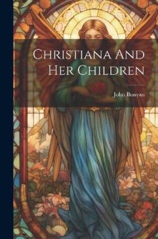 Cover of Christiana And Her Children