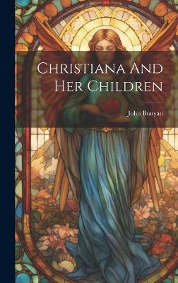 Book cover for Christiana And Her Children