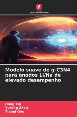 Cover of Modelo suave de g-C3N4 para ânodos Li/Na de elevado desempenho