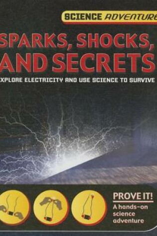 Cover of Sparks, Shocks, and Secrets