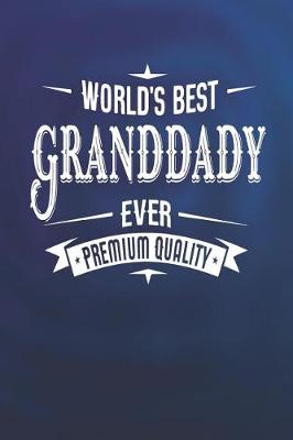 Book cover for World's Best Granddady Ever Premium Quality