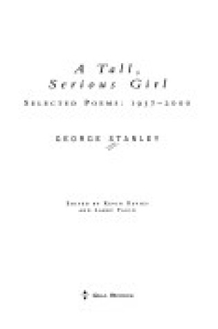 Cover of A Tall, Serious Girl: Selected Poems 1957-2000