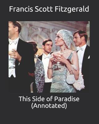 Book cover for This Side of Paradise (Annotated)