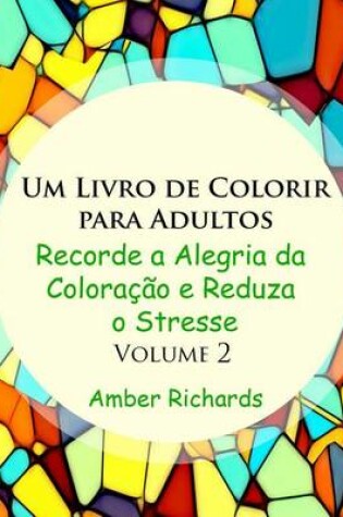 Cover of Um Livro de Colorir Para Adultos