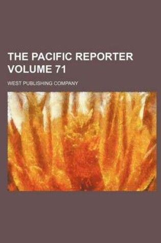 Cover of The Pacific Reporter Volume 71