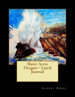 Book cover for Shore Acres Oregon Lined Journal