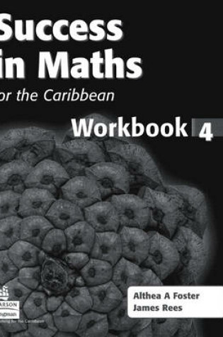 Cover of Success In Maths for the Caribbean Workbook 4