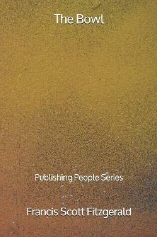Cover of The Bowl - Publishing People Series