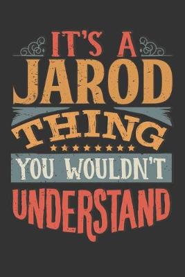 Book cover for Its A Jarod Thing You Wouldnt Understand