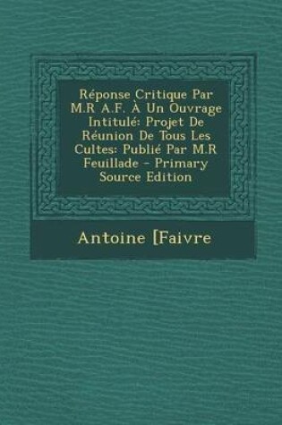 Cover of Reponse Critique Par M.R A.F. a Un Ouvrage Intitule