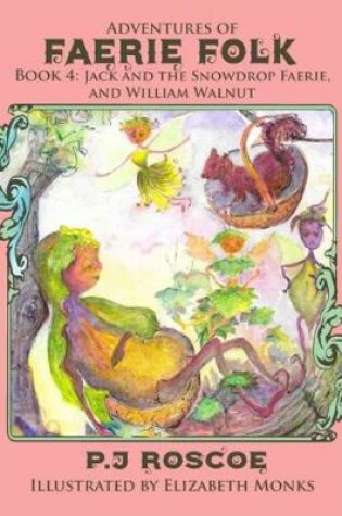 Cover of Jack and the Snowdrop Faerie and William Walnut