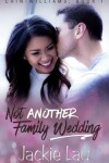 Book cover for Not Another Family Wedding